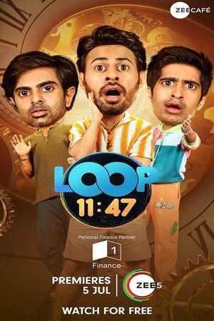 Loop 11:47 2024 S01 Completed Full Series Link in Hindi WEB-DL | MovieLinkBD  movielinkbd.com